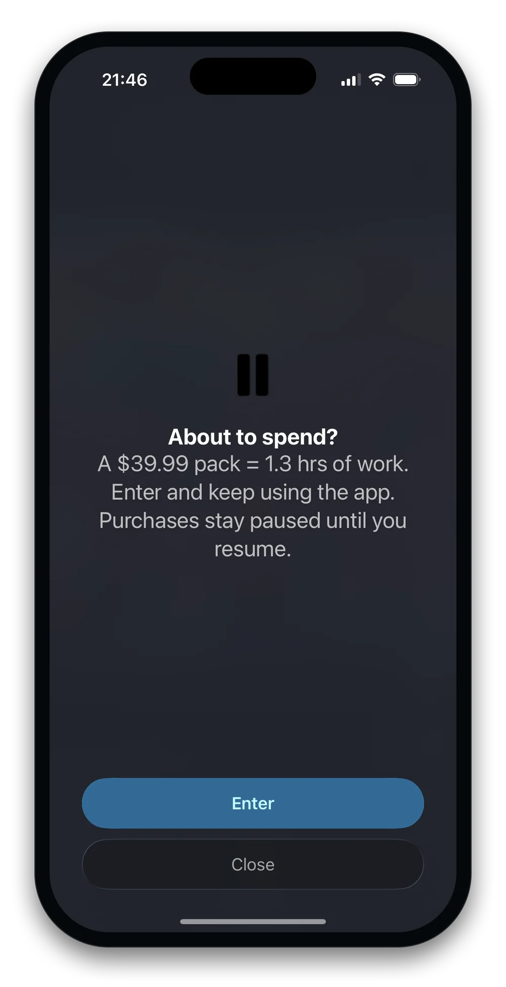 The shield: Close, or Enter to pause in-app purchases everywhere